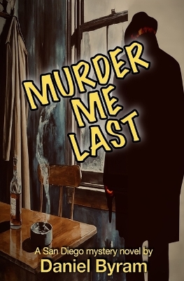 Cover of Murder Me Last