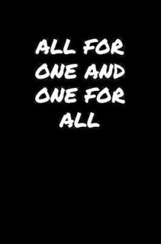 Cover of All For One And One For All�