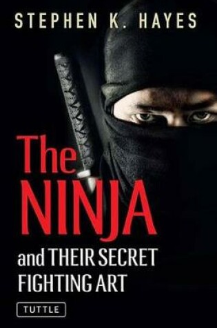 Cover of The Ninja and Their Secret Fighting Art