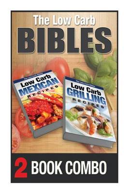 Book cover for Low Carb Grilling Recipes and Low Carb Mexican Recipes