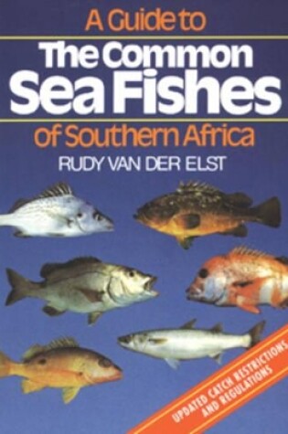 Cover of A Guide to the Common Sea Fishes of Southern Africa