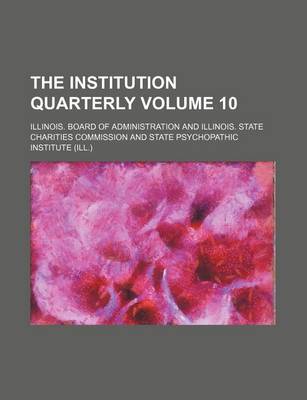 Book cover for The Institution Quarterly Volume 10