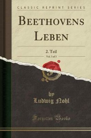 Cover of Beethovens Leben, Vol. 3 of 3