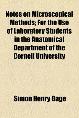 Book cover for Notes on Microscopical Methods 1886-87