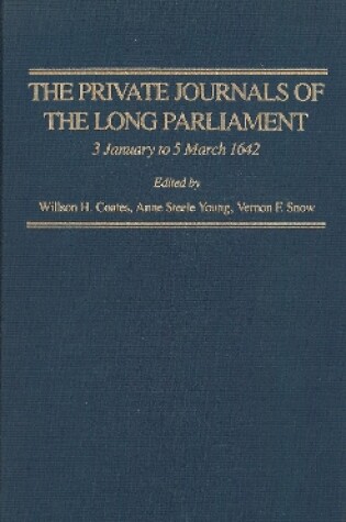 Cover of The Private Journals of the Long Parliament, vol. 1