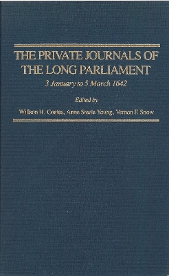 Book cover for The Private Journals of the Long Parliament, vol. 1