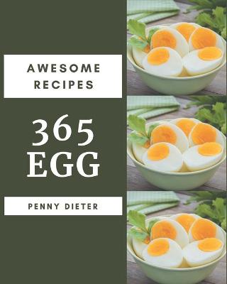 Book cover for 365 Awesome Egg Recipes