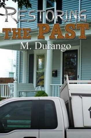 Cover of Restoring the Past