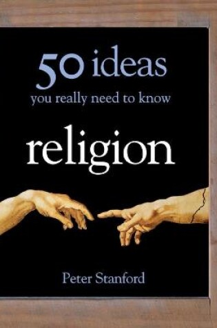 Cover of Religion - 50 Ideas You Really Need to Know