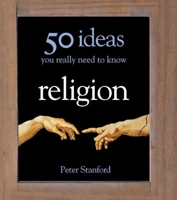 Cover of Religion - 50 Ideas You Really Need to Know