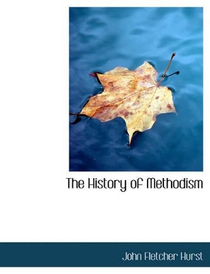 Book cover for The History of Methodism