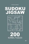 Book cover for Sudoku Jigsaw - 200 Normal Puzzles 9x9 (Volume 1)