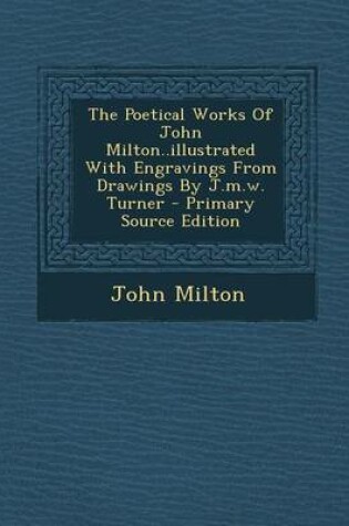 Cover of The Poetical Works of John Milton..Illustrated with Engravings from Drawings by J.M.W. Turner