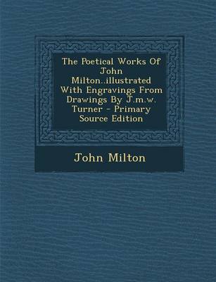 Book cover for The Poetical Works of John Milton..Illustrated with Engravings from Drawings by J.M.W. Turner