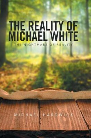 Cover of The Reality of Michael White