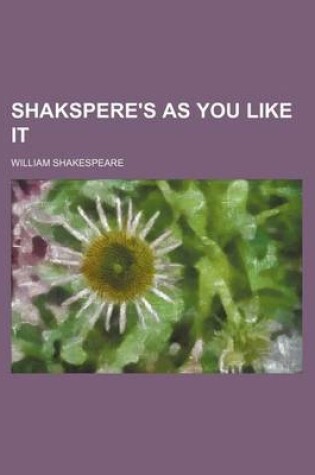 Cover of Shakspere's as You Like It