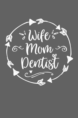 Book cover for Wife Mom Dentist