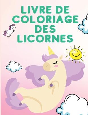 Book cover for Livre de coloriage des licornes