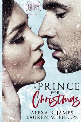 Book cover for A Prince For Christmas (Large Print Edition)