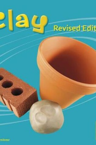 Cover of Clay (Materials)