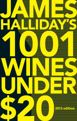 Book cover for James Halliday's 1001 Wines Under $20