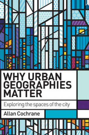 Cover of Why urban geographies matter