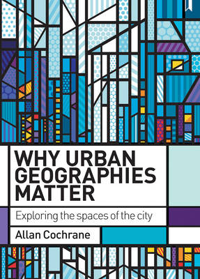 Book cover for Why urban geographies matter