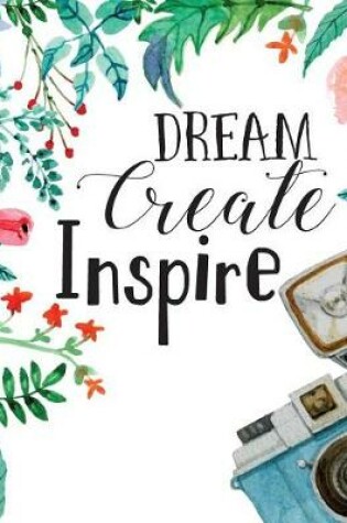 Cover of Dream create inspire