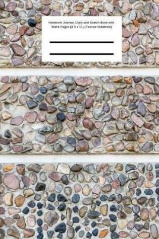 Cover of Pebbles Notebook Journal, Diary and Sketch Book with Blank Pages (8.5 x 11) (Texture Notebook)