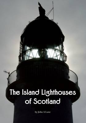 Book cover for The Island Lighthouses of Scotland