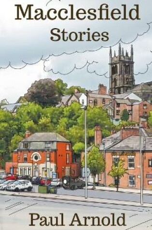 Cover of Macclesfield Stories