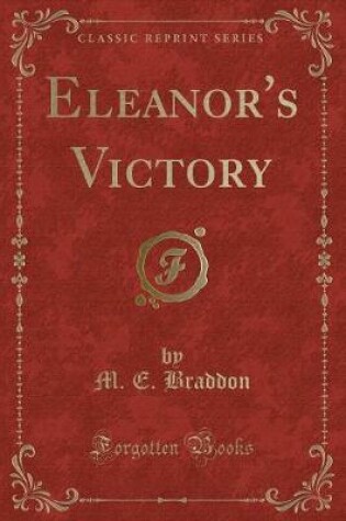 Cover of Eleanor's Victory (Classic Reprint)