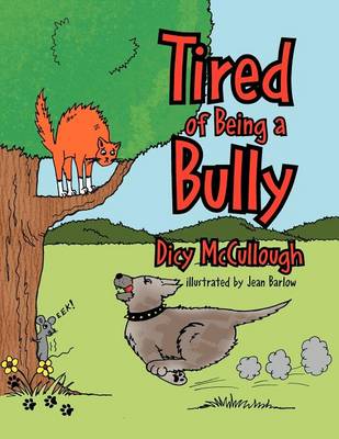 Book cover for Tired of Being a Bully
