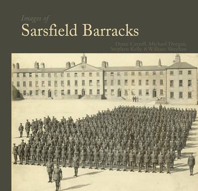 Book cover for Images of Sarsfield Barracks