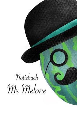 Book cover for Notizbuch Mr Melone