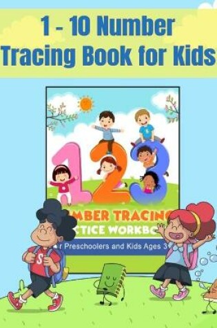 Cover of 1-10 Number Tracing Book for Kids