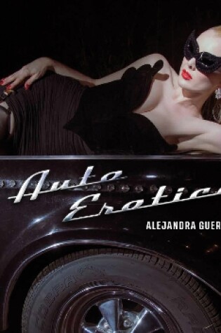 Cover of Alejandra Guerrero - Auto Erotica