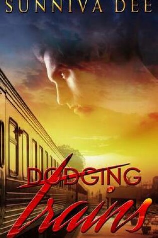 Cover of Dodging Trains