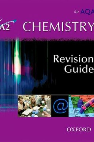 Cover of A2 Chemistry for AQA Revision Guide