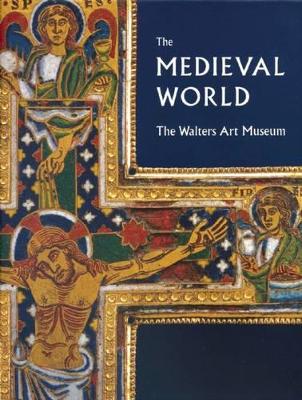 Book cover for Medieval World: the Walters Art Museum