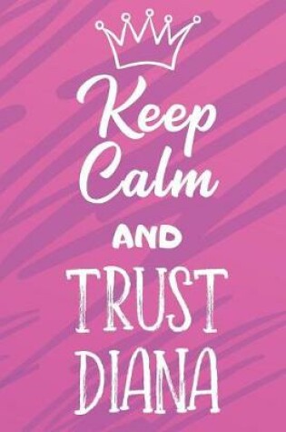 Cover of Keep Calm And Trust Diana