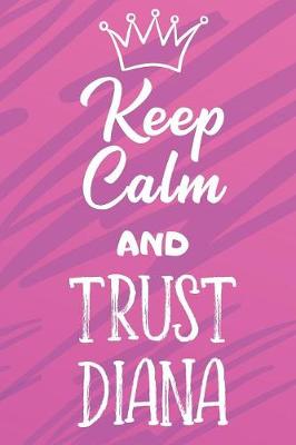 Book cover for Keep Calm And Trust Diana