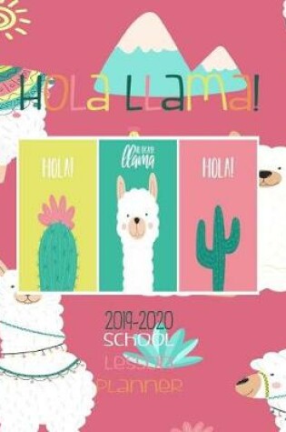 Cover of Hola Llama! 2019- 2020 School Lesson Planner