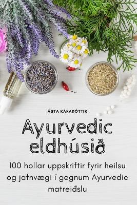 Cover of Ayurvedic eldhúsið