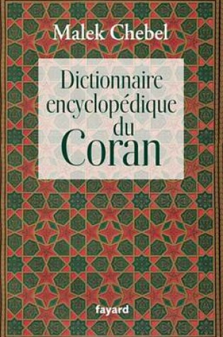 Cover of Dictionnaire Encyclopedique Du Coran