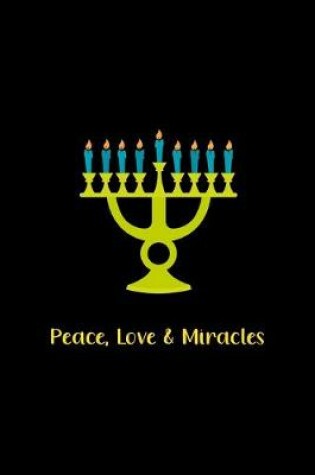 Cover of Peace, Love & Miracles