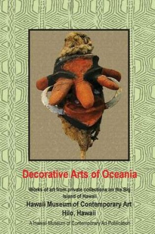 Cover of Decorative Arts of Oceania; works from private collections in Hawaii