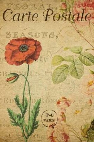 Cover of Carte Postale - Poppy - Paris - Journal - 6 X 9 150 Lined Pages