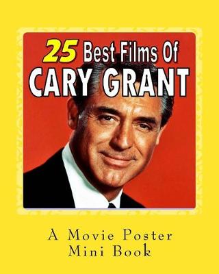 Cover of 25 Best Films Of Cary Grant