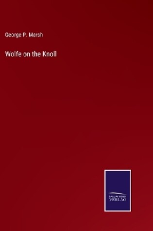 Cover of Wolfe on the Knoll